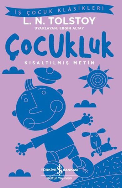 Çocukluk İş Çocuk Klasikleri Kısaltılmış Metin