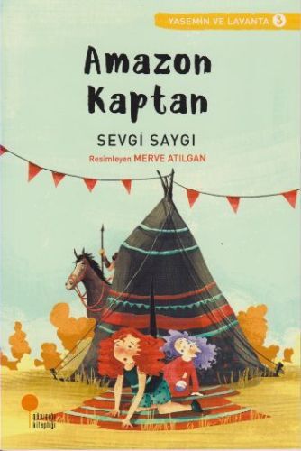 Yasemin ve Lavanta 03 Amazon Kaptan