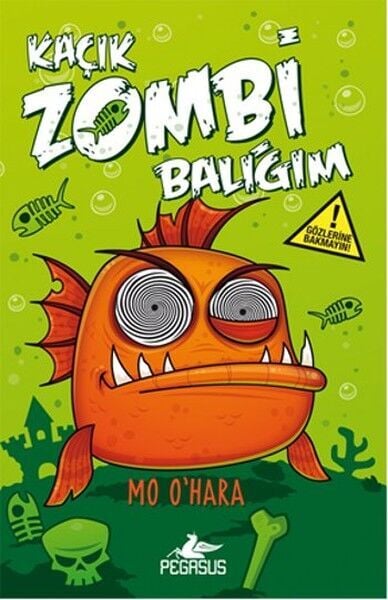 Kaçık Zombi Balığım 1 Bu Balık Çok Fena Ciltli