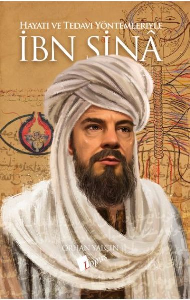 İbn Sina - Hayatı Ve Tedavi Yöntemleriyle