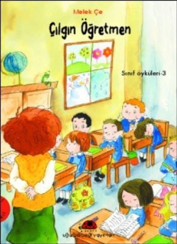 Çılgın Öğretmen Sınıf Öyküleri 3