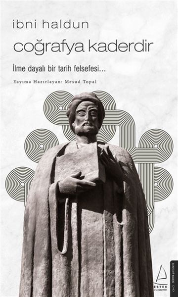 İbni Haldun Coğrafya Kaderdir
