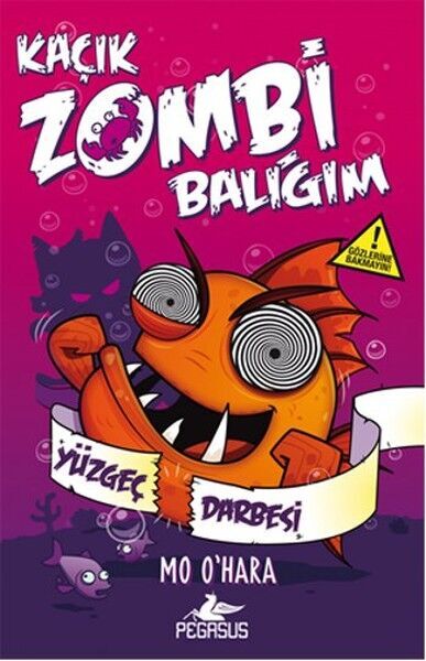 Kaçık Zombi Balığım 4 Yüzgeç Darbesi Ciltli