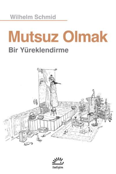 Mutsuz Olmak  Bir Yüreklendirme