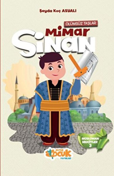 Müslüman Muciitler Mimar Sinan 3