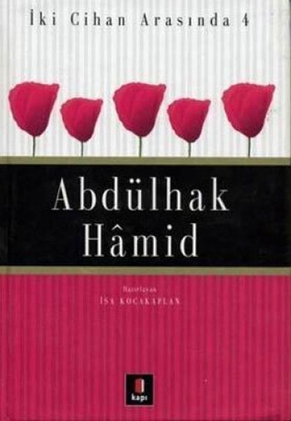 Abdülhak Hamid İki Cihan Arasında 4