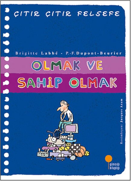 Çıtır Çıtır Felsefe 27 Olmak ve Sahip Olmak