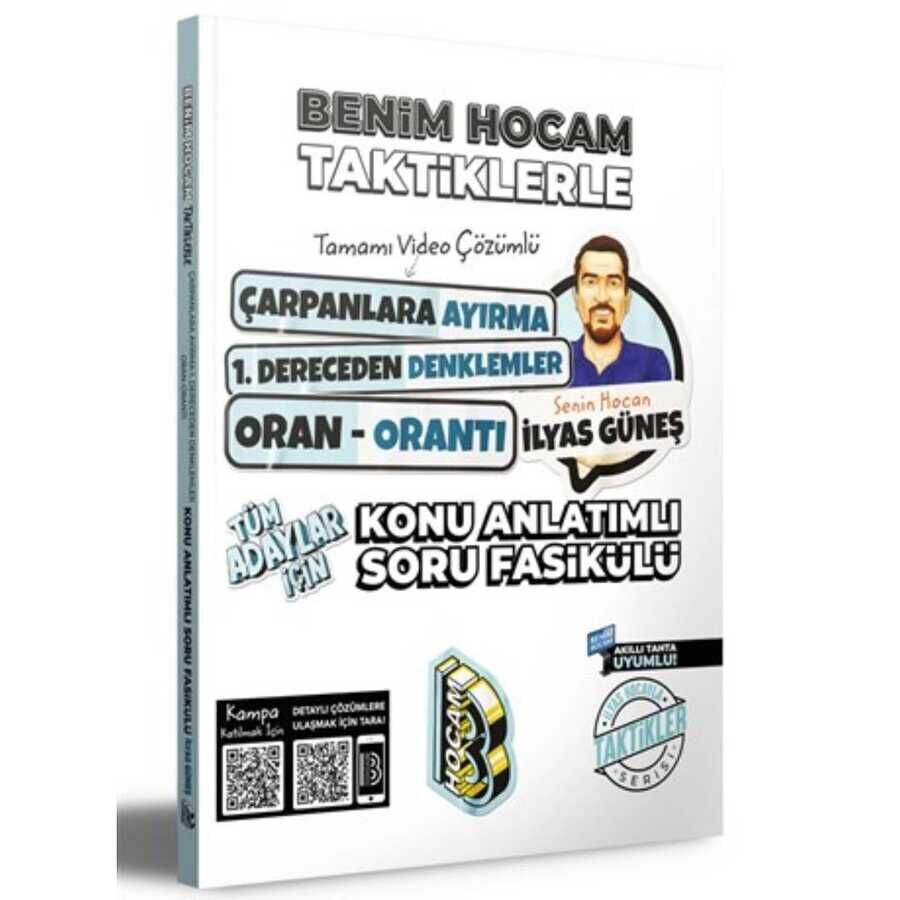 Benim Hocam Tüm Adaylar İçin Taktiklerle Çarpanlara Ayırma - Denklemler - Oran Orantı Konu Anlatımlı Soru Fasikülü