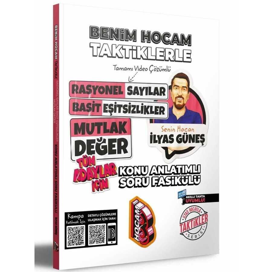 Benim Hocam Tüm Adaylar İçin Taktiklerle Rasyonel Basit Eşitsizlikler ve Mutlak Değer Konu Anlatımlı Soru Fasikülü