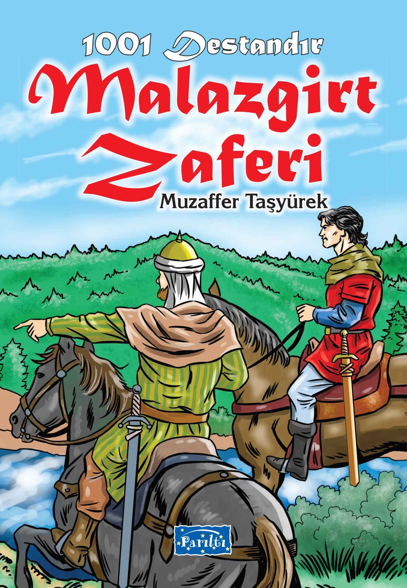 1001 Destandır Malazgirt Zaferi