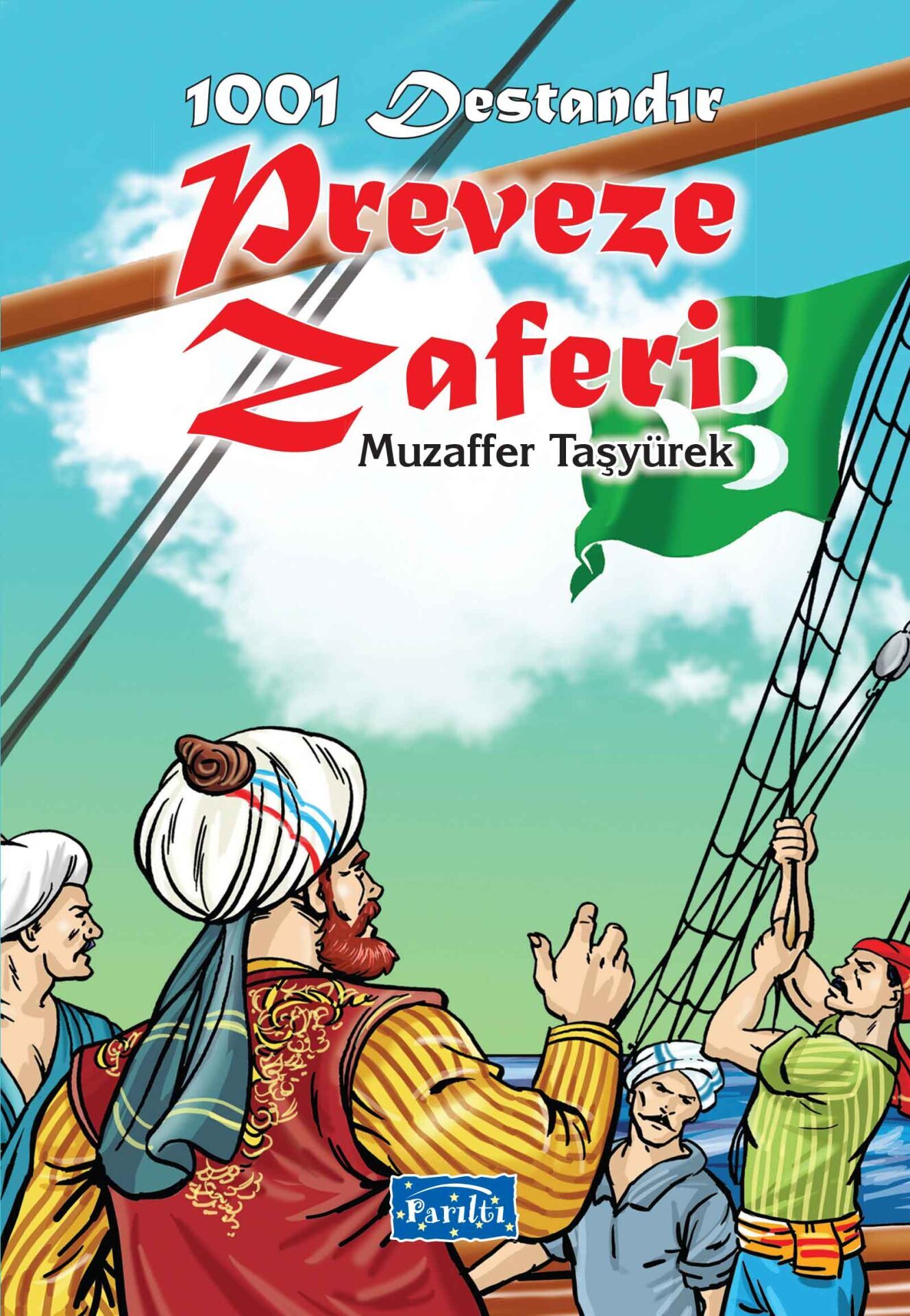 1001 Destandır Preveze Zaferi