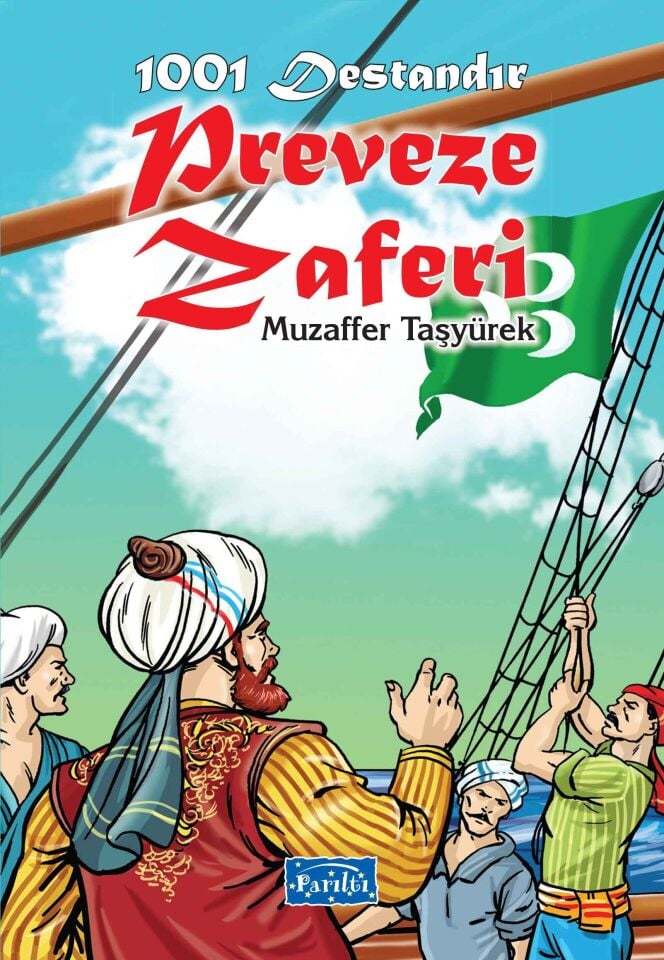 1001 Destandır Preveze Zaferi