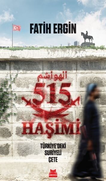 515 Haşimi Türkiyedeki Suriyeli Çete