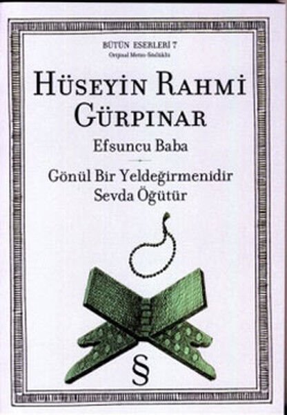 Efsuncu Baba Gönül Bir Yeldeğirmenidir Sevda Öğütür