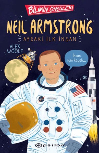 Bilimin Öncüleri Neil Armstrong Ay'daki İlk İnsan