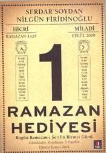 Ramazan Hediyesi Bugün Ramazan ı Şerifin Birinci Günü