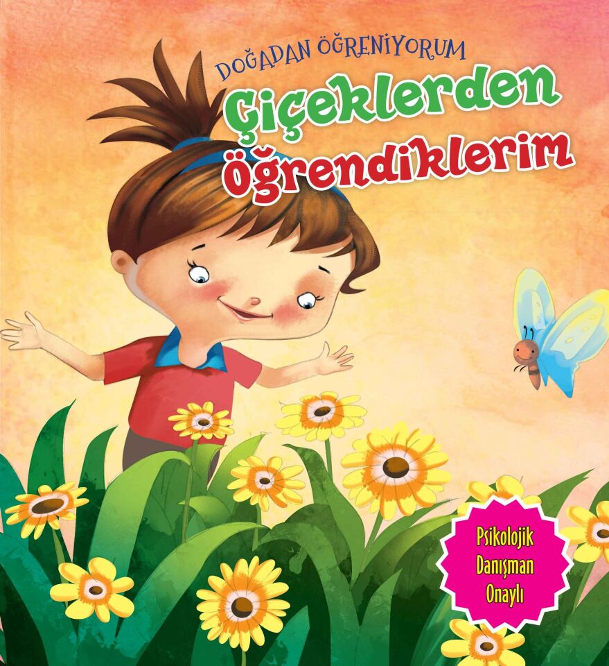 Çiçeklerden Öğrendiklerim Doğadan Öğreniyorum