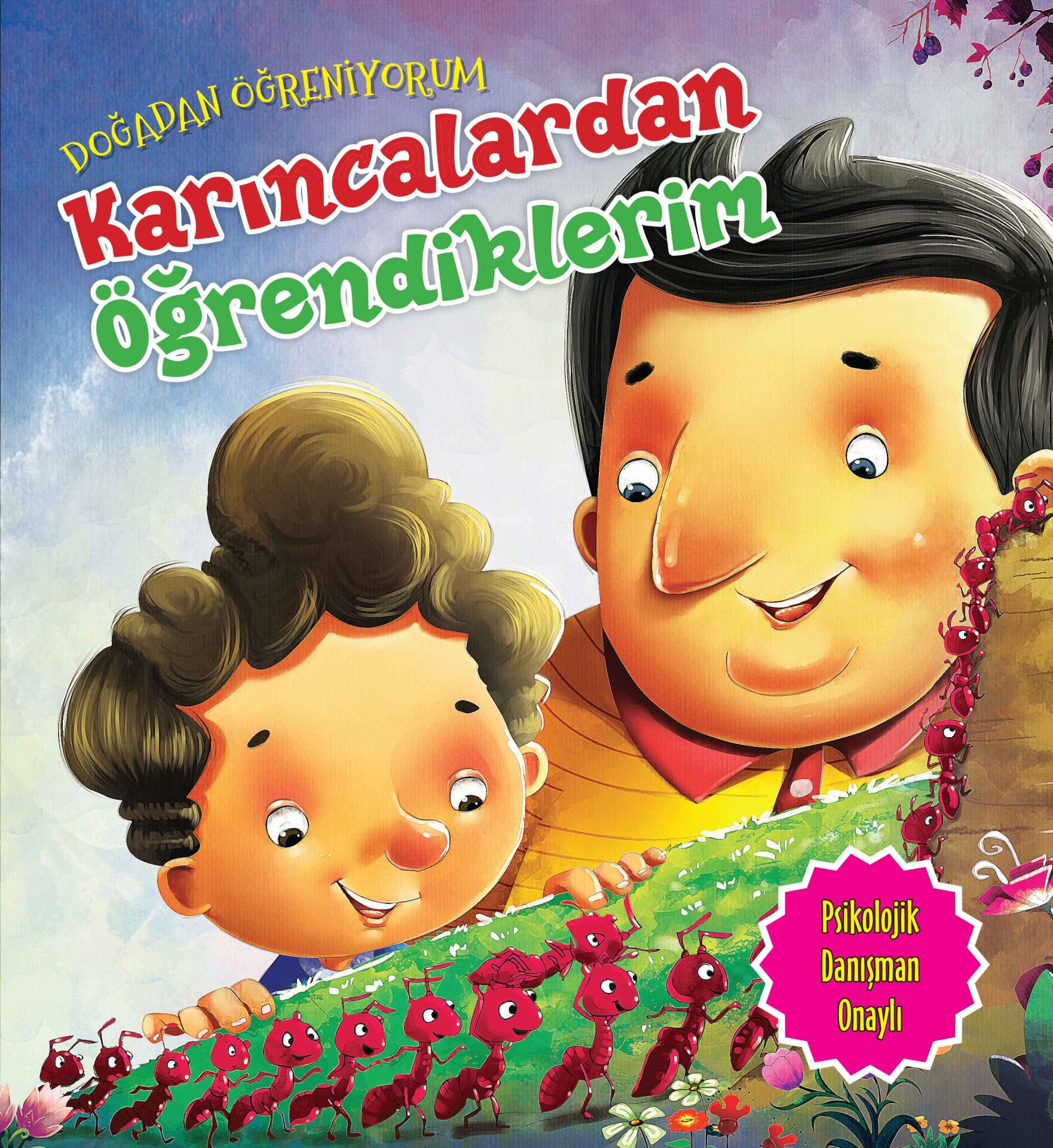 Karıncalardan Öğrendiklerim Doğadan Öğreniyorum