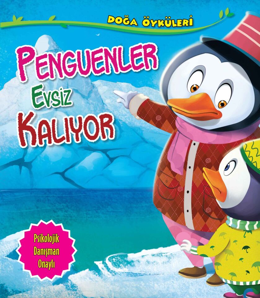 Penguenler Evsiz Kalıyor Doğa Öyküleri
