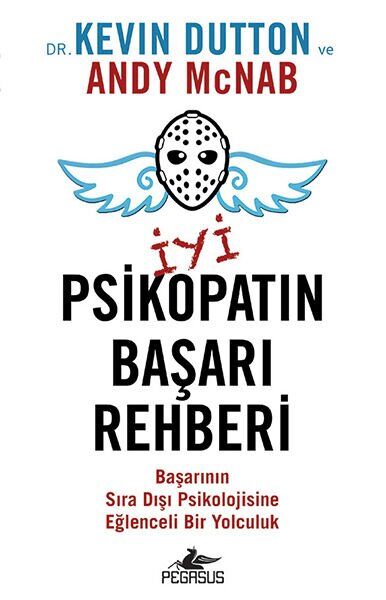 İyi Psikopatın Başarı Rehberi