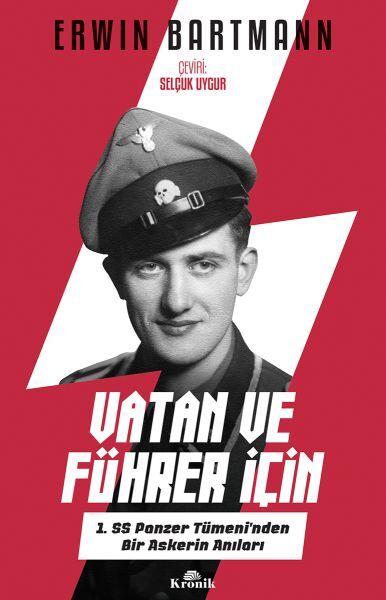 Vatan ve Führer İçin 1. SS Panzer Tümeni'nden Bir Askerin Anıları
