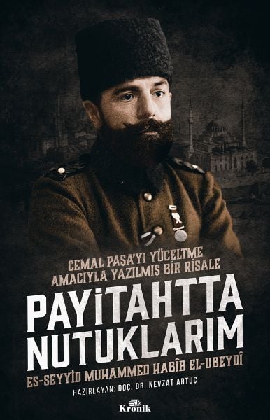 Payitahtta Nutuklarım Cemal Paşa'yı Yüceltme Amacıyla Yazılmış Bir Risale