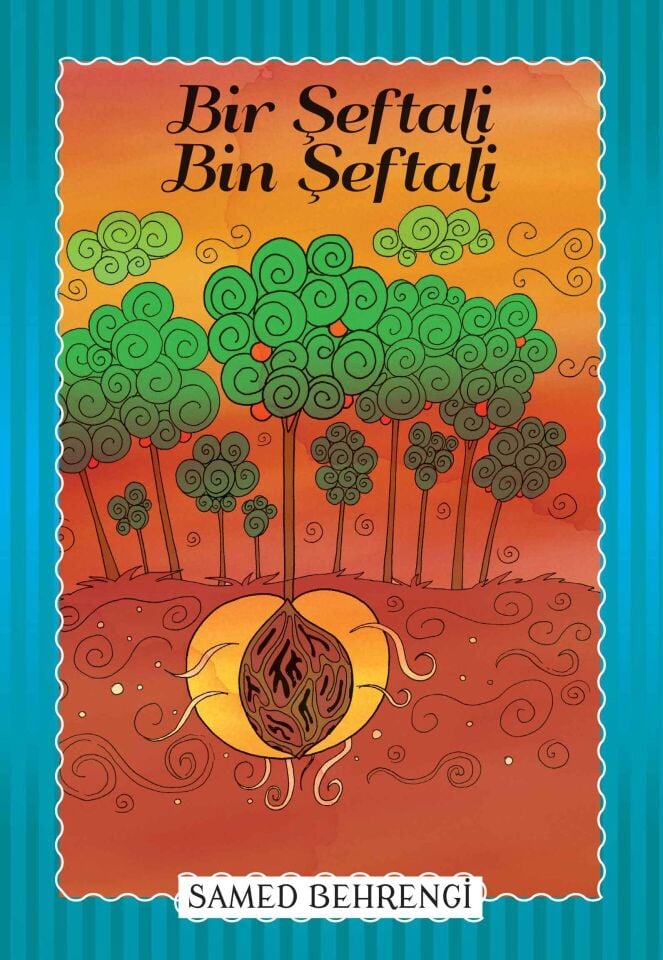 Bir Şeftali Bin Şeftali Samed Behrengi Serisi