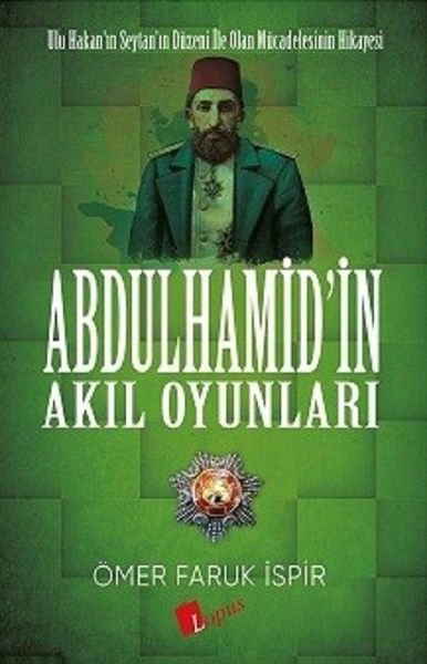 Abdülhamid'İn Akıl Oyunları