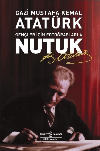 Nutuk Gençler İçin Fotoğraflarla