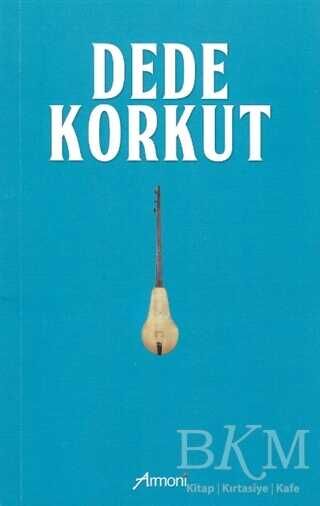 Dede Korkut Anonim - Armoni