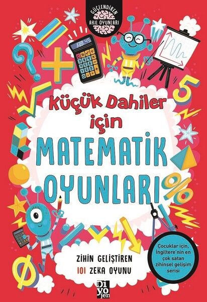 Küçük Dahiler İçin Matematik Oyunları Zihin Geliştiren 101 Zeka Oyunu