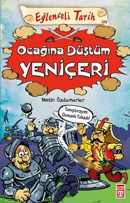 Ocağına Düştüm Yeniçeri