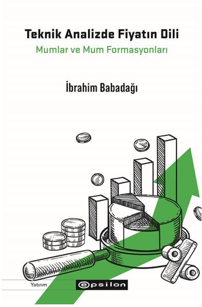 Teknik Analizde Fiyatın Dili Mumlar ve Mum Formasyonları