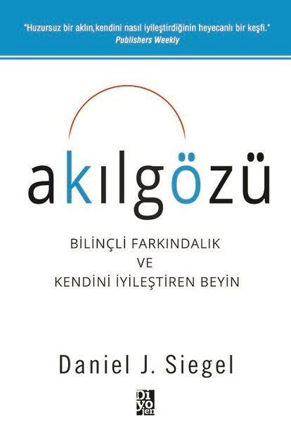 Akılgözü Bilinçli Farkındalık ve Kendini İyileştiren Beyin