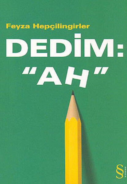 Dedim: Ah