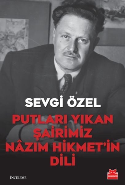 Putları Yıkan Şairimiz Nazım Hikmetin Dili