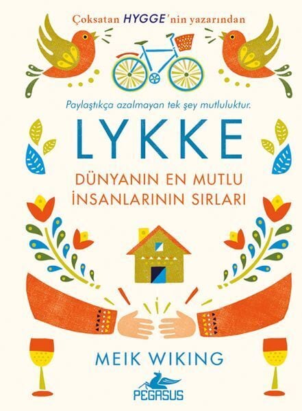 LYKKE Dünyanın En Mutlu İnsanlarının Sırları