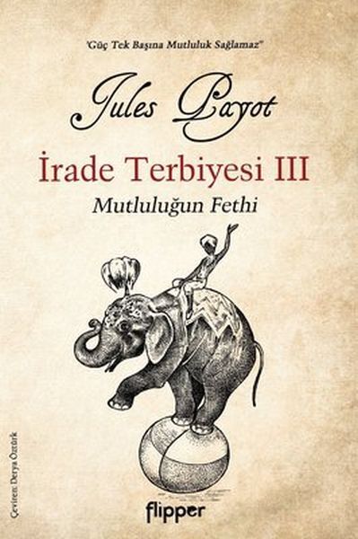 İrade Terbiyesi 3 Ve Mutluluğun Fethi