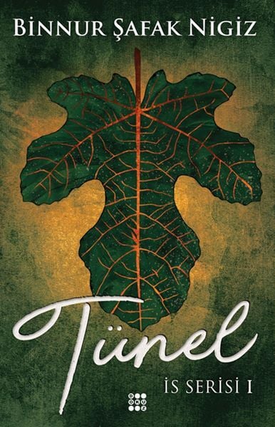 İs Serisi 1. Kitap Tünel