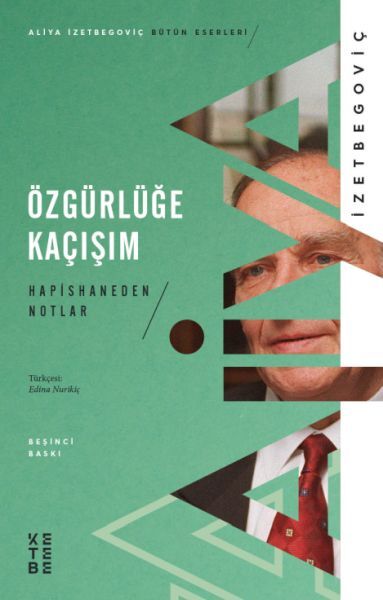 Özgürlüğe Kaçışım Hapishaneden Notlar