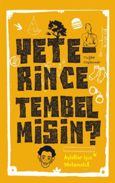 Yeterince Tembel misin ?