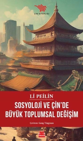 Sosyoloji ve Çinde Büyük Toplumsal Değişim