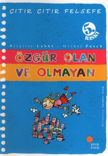 Çıtır Çıtır Felsefe 9 Özgür Olan ve Olmayan