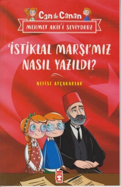 İstiklal Marşımız Nasıl Yazıldı - Can İle Canan Mehmet Akifi Seviyoruz