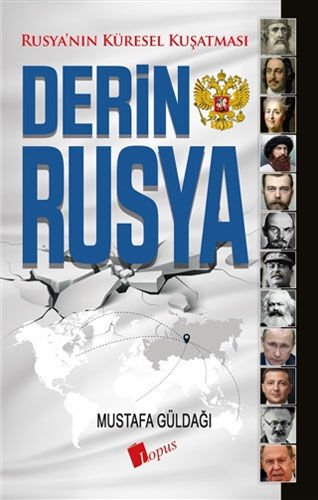 Derin Rusya - Rusya'Nın Küresel Kuşatması