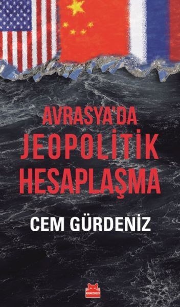 Avrasyada Jeopolitik Hesaplaşma