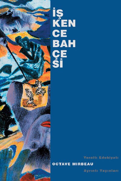İşkence Bahçesi - Octave Mırbeau