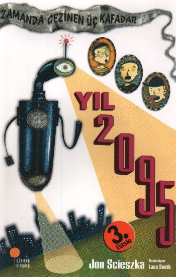 Zamanda Gezinen Üç Kafadar Yıl 2095