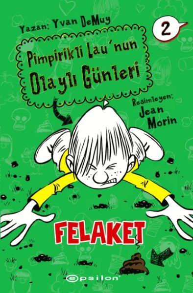 Pimpirikli Lau'nun Olaylı Günleri 2 Felaket