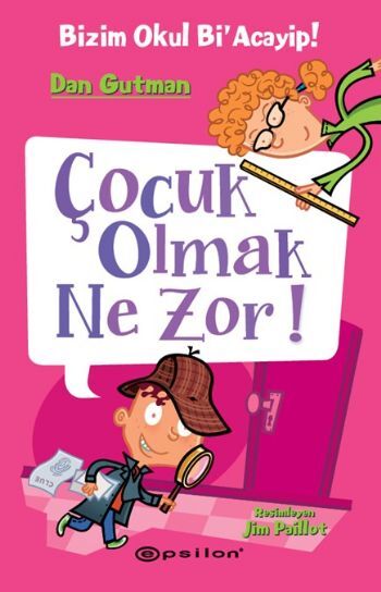 Bizim Okul Bi Acayip 06 Çocuk Olmak Ne Zor Ciltli